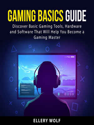 cover image of Gaming Basics Guide